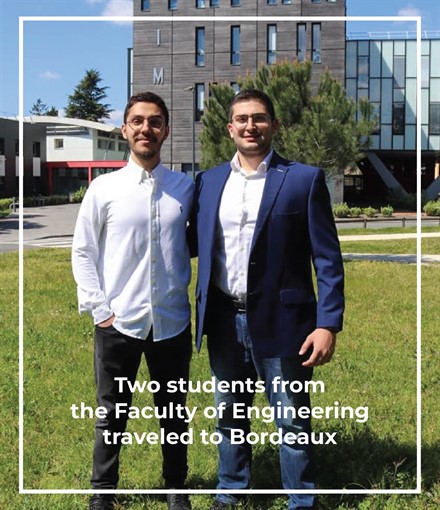 Two students from the Faculty of Engineering traveled to Bordeaux (IMS Laboratory / Bioelectronics research group)