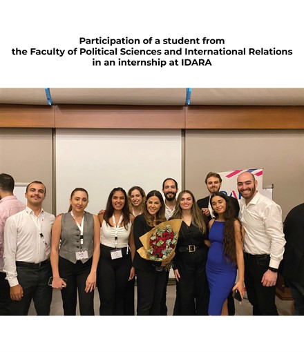 Participation of a student from the Faculty of Political Sciences and International Relations in an internship at IDARA